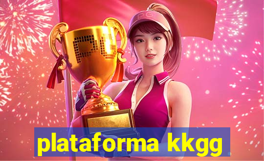 plataforma kkgg